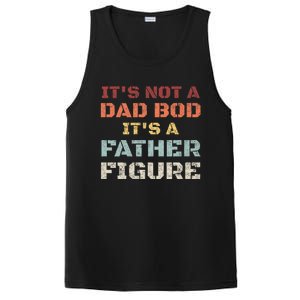 Retro Its Not A Dad Bod Its A Father Figure Fathers Day Gift PosiCharge Competitor Tank