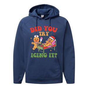 Retro Icu Nurse Christmas Gingerbread Did You Try Icing It Performance Fleece Hoodie