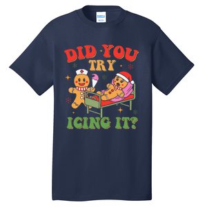 Retro Icu Nurse Christmas Gingerbread Did You Try Icing It Tall T-Shirt