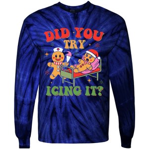 Retro Icu Nurse Christmas Gingerbread Did You Try Icing It Tie-Dye Long Sleeve Shirt