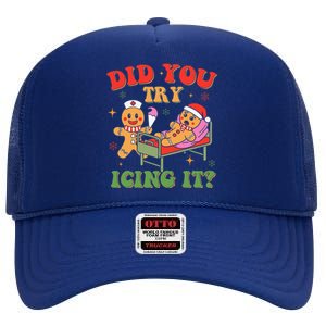 Retro Icu Nurse Christmas Gingerbread Did You Try Icing It High Crown Mesh Back Trucker Hat