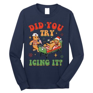 Retro Icu Nurse Christmas Gingerbread Did You Try Icing It Long Sleeve Shirt