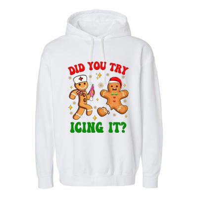 Retro Icu Nurse Christmas Gingerbread Did You Try Icing It Garment-Dyed Fleece Hoodie