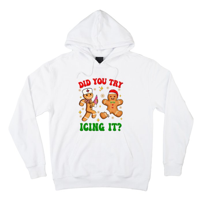 Retro Icu Nurse Christmas Gingerbread Did You Try Icing It Hoodie