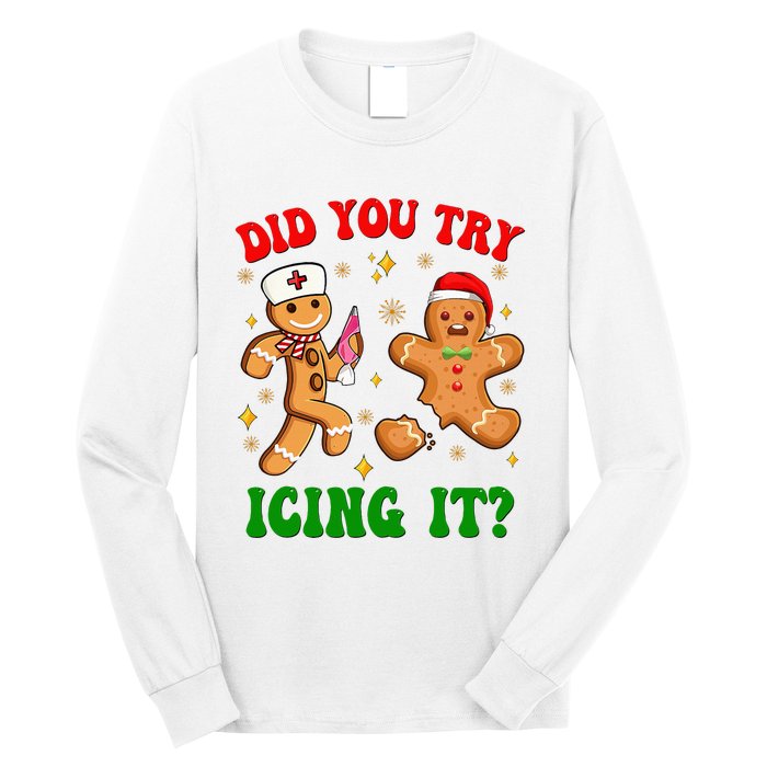 Retro Icu Nurse Christmas Gingerbread Did You Try Icing It Long Sleeve Shirt