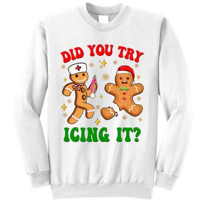 Retro Icu Nurse Christmas Gingerbread Did You Try Icing It Sweatshirt