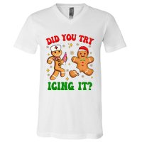 Retro Icu Nurse Christmas Gingerbread Did You Try Icing It V-Neck T-Shirt