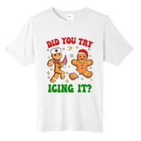 Retro Icu Nurse Christmas Gingerbread Did You Try Icing It Tall Fusion ChromaSoft Performance T-Shirt