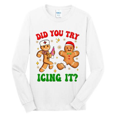 Retro Icu Nurse Christmas Gingerbread Did You Try Icing It Tall Long Sleeve T-Shirt