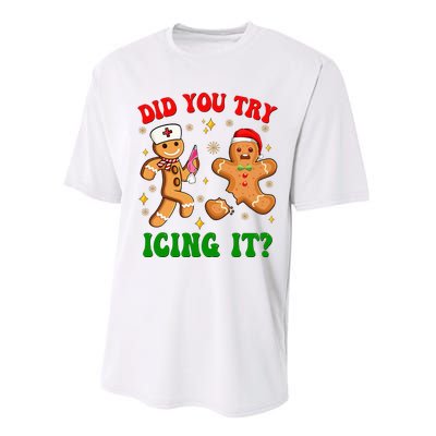 Retro Icu Nurse Christmas Gingerbread Did You Try Icing It Performance Sprint T-Shirt