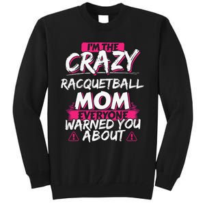 Racquetball I Only Care About Racquetball Racquetball Player Tall Sweatshirt