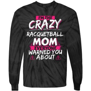 Racquetball I Only Care About Racquetball Racquetball Player Tie-Dye Long Sleeve Shirt