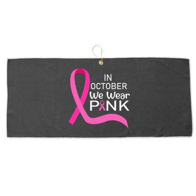 Ribbon In October We Wear Breast Cancer Awareness Large Microfiber Waffle Golf Towel