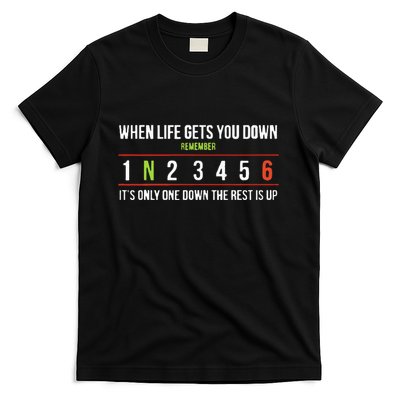Remember ItS Only One Down The Rest Is Up T-Shirt