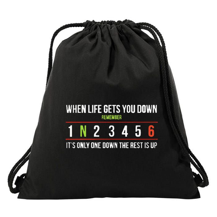 Remember ItS Only One Down The Rest Is Up Drawstring Bag
