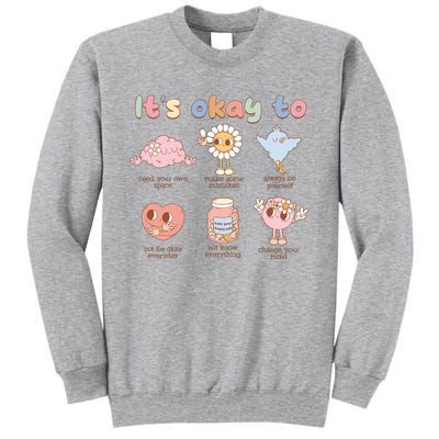 Retro Its Okay To Make Some Mistakes Tall Sweatshirt