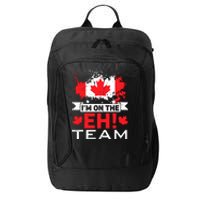 Retro Im On The Eh Team Maple Leaf Canadian Flag Canada Day City Backpack