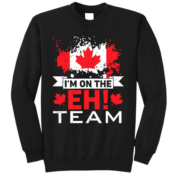 Retro Im On The Eh Team Maple Leaf Canadian Flag Canada Day Tall Sweatshirt