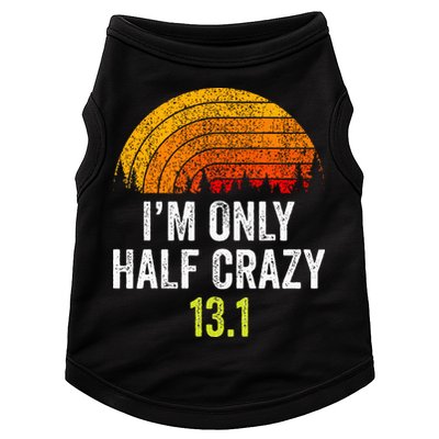 Retro Im Only Half Crazy 13.1 Half Marathon Funny Running Doggie Tank