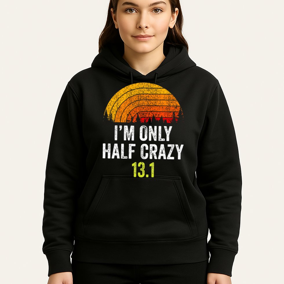 Retro Im Only Half Crazy 13.1 Half Marathon Funny Running Hoodie