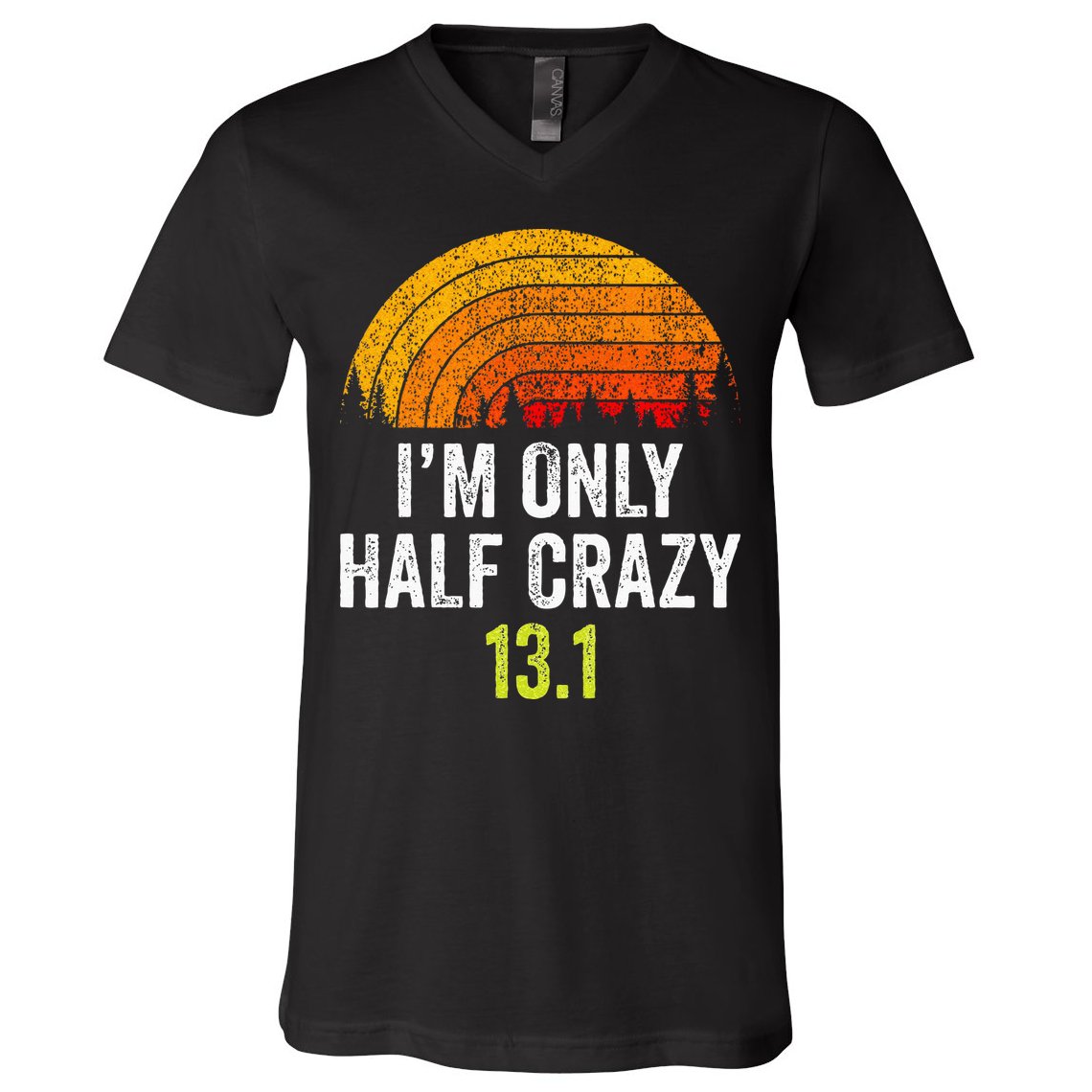 Retro Im Only Half Crazy 13.1 Half Marathon Funny Running V-Neck T-Shirt