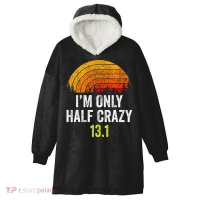 Retro Im Only Half Crazy 13.1 Half Marathon Funny Running Hooded Wearable Blanket