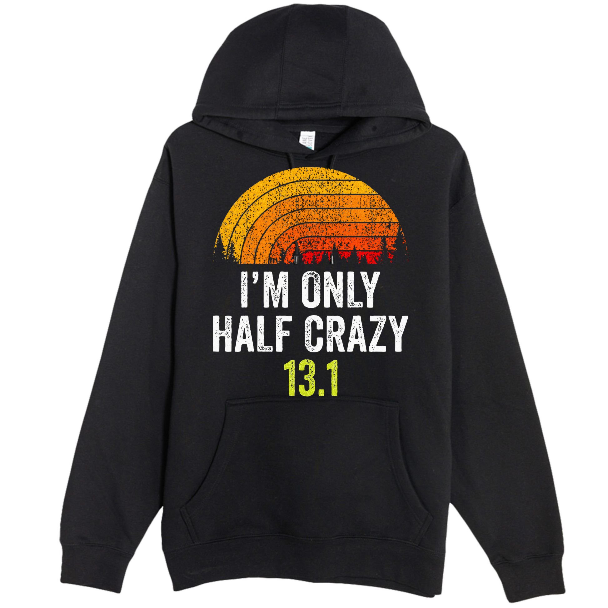 Retro Im Only Half Crazy 13.1 Half Marathon Funny Running Premium Pullover Hoodie