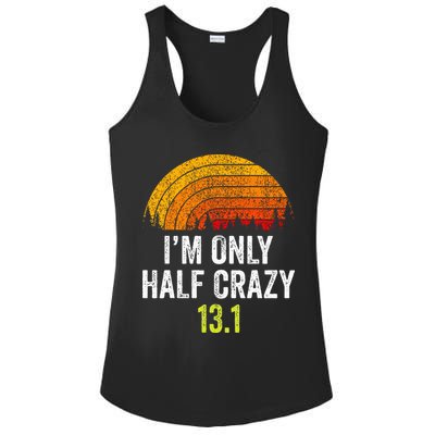 Retro Im Only Half Crazy 13.1 Half Marathon Funny Running Ladies PosiCharge Competitor Racerback Tank