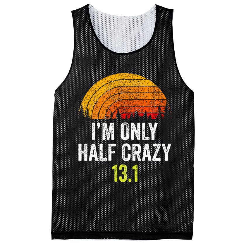 Retro Im Only Half Crazy 13.1 Half Marathon Funny Running Mesh Reversible Basketball Jersey Tank