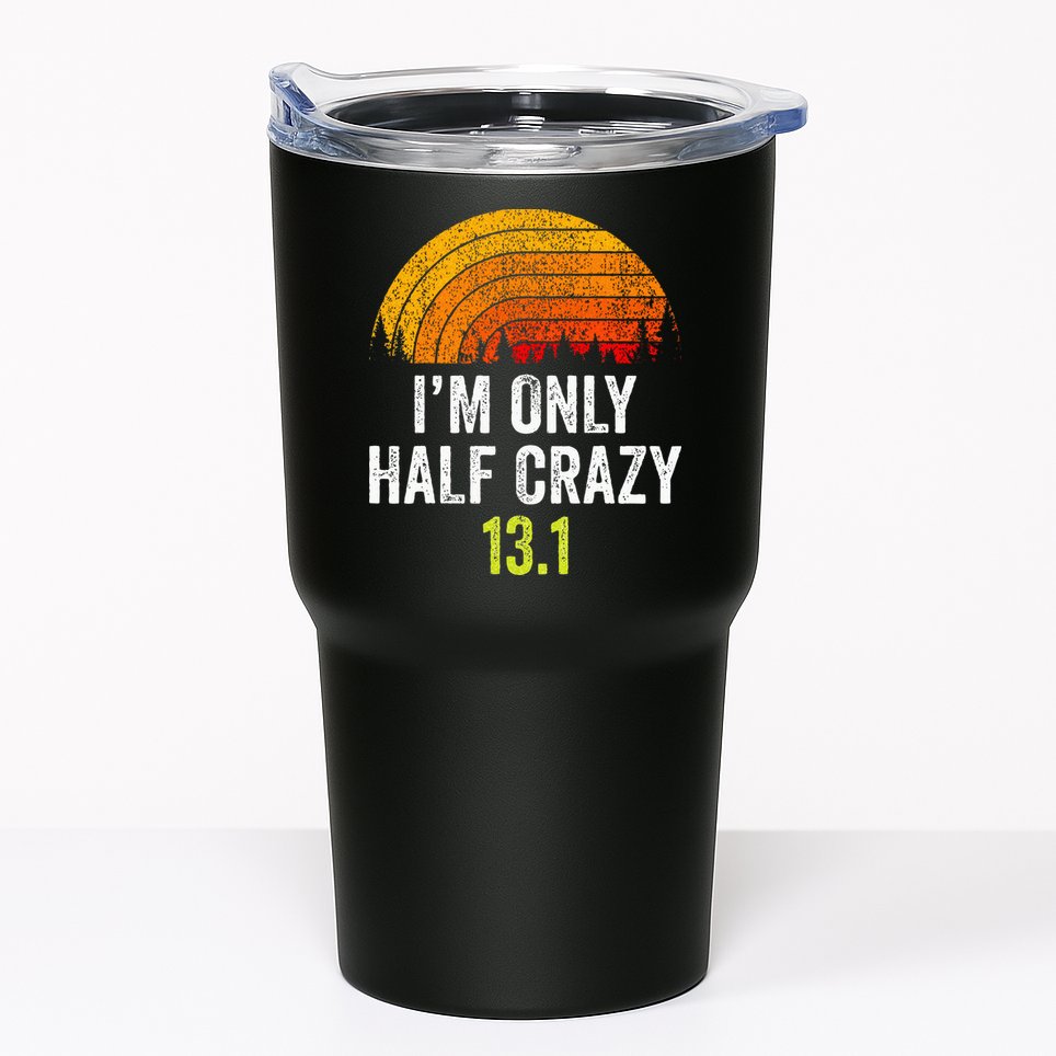 Retro Im Only Half Crazy 13.1 Half Marathon Funny Running Tumbler