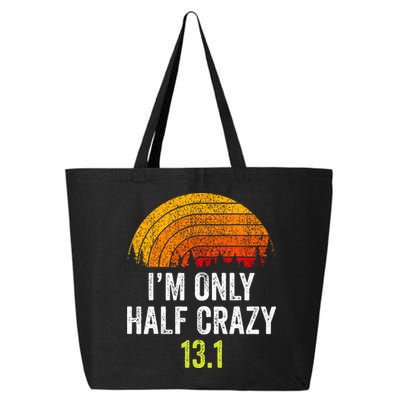 Retro Im Only Half Crazy 13.1 Half Marathon Funny Running 25L Jumbo Tote