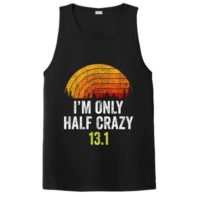 Retro Im Only Half Crazy 13.1 Half Marathon Funny Running PosiCharge Competitor Tank
