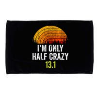 Retro Im Only Half Crazy 13.1 Half Marathon Funny Running Microfiber Hand Towel