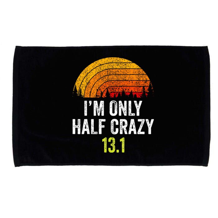 Retro Im Only Half Crazy 13.1 Half Marathon Funny Running Microfiber Hand Towel