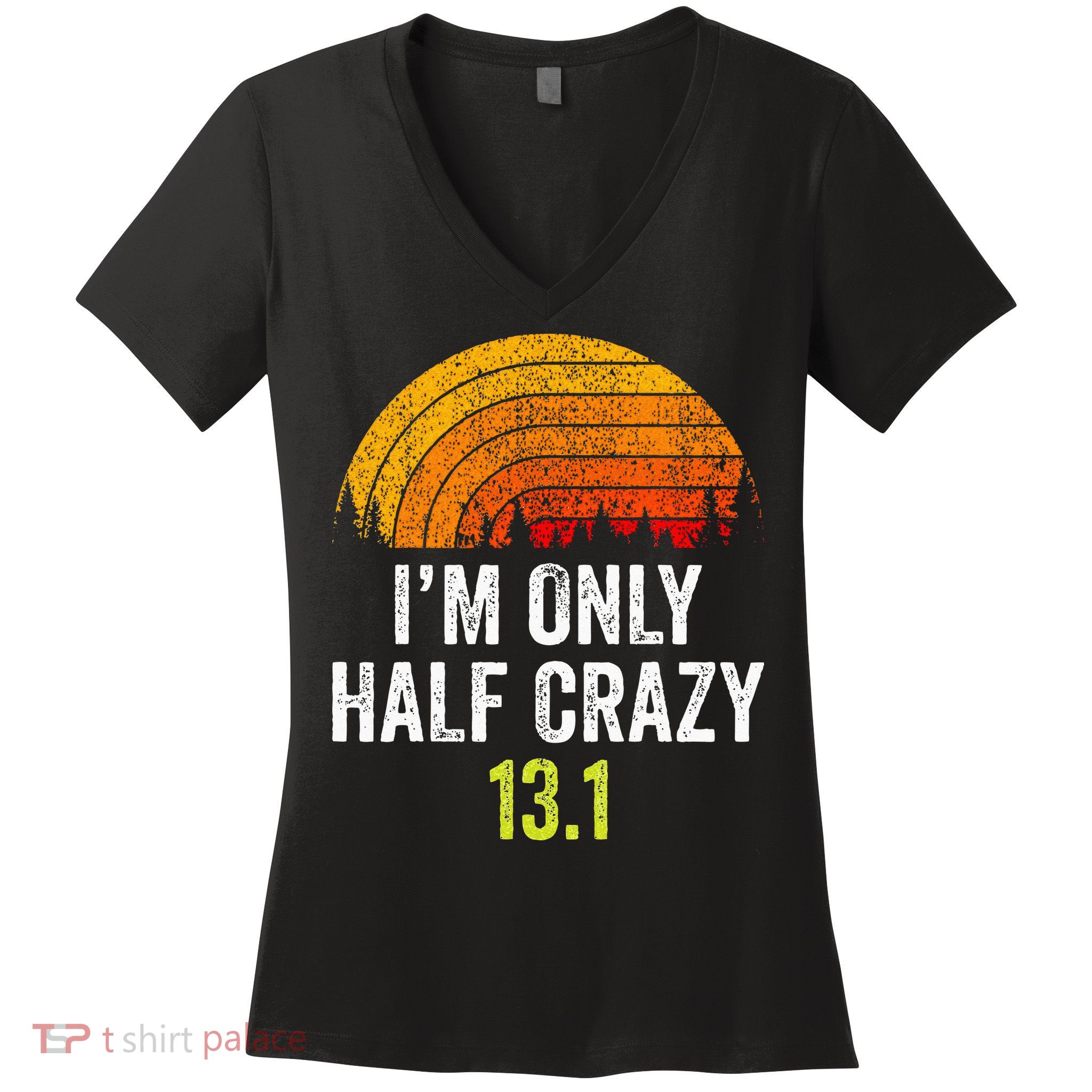 Retro Im Only Half Crazy 13.1 Half Marathon Funny Running Women's V-Neck T-Shirt