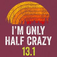 Retro Im Only Half Crazy 13.1 Half Marathon Funny Running 16oz Travel Tumbler