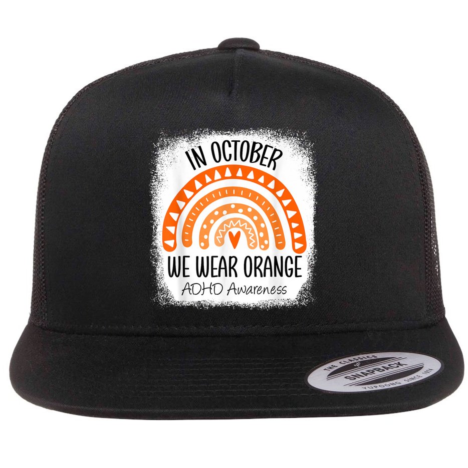 Rainbow In October We Wear Orange ADHD Awareness Ribbon Flat Bill Trucker Hat