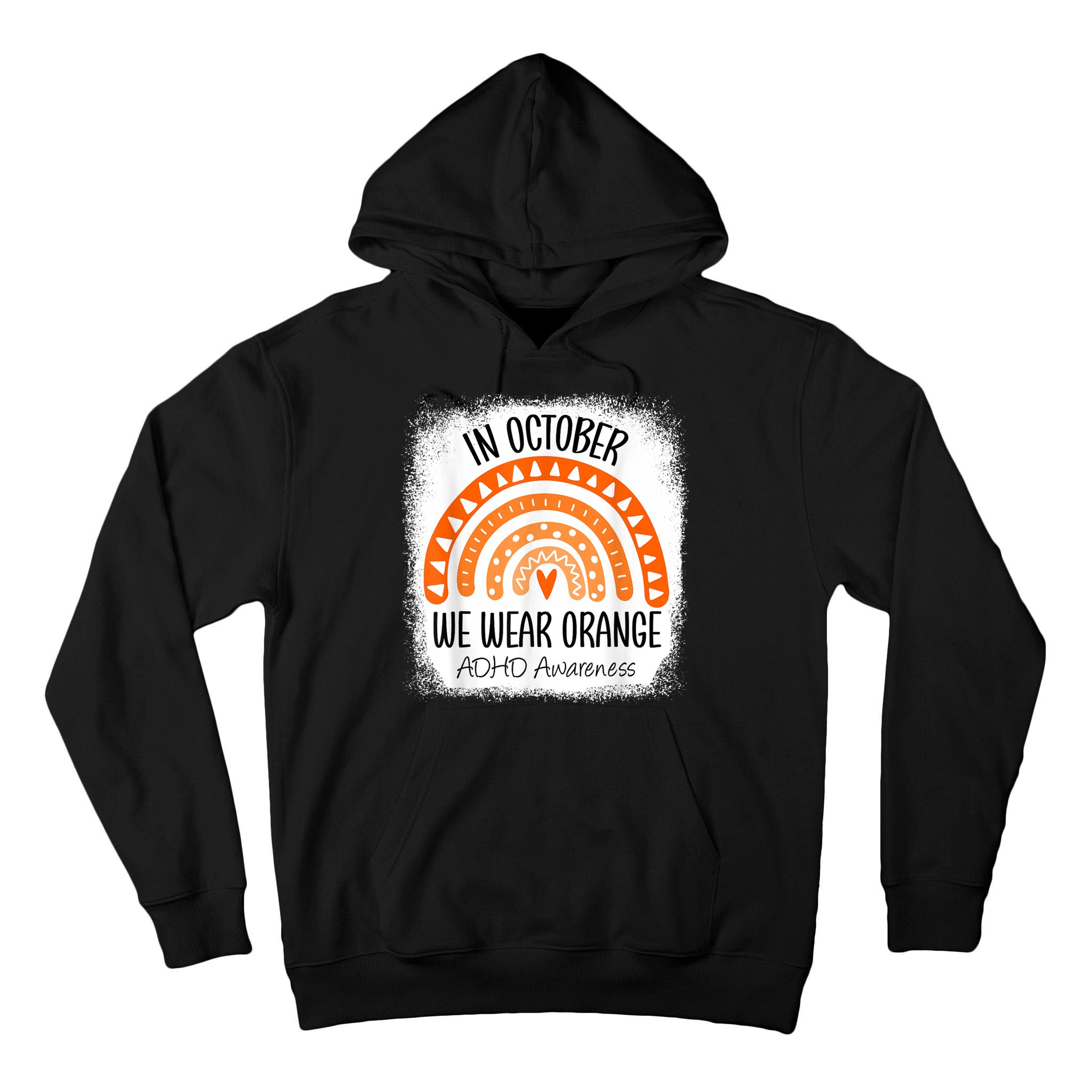 Rainbow In October We Wear Orange ADHD Awareness Ribbon Tall Hoodie
