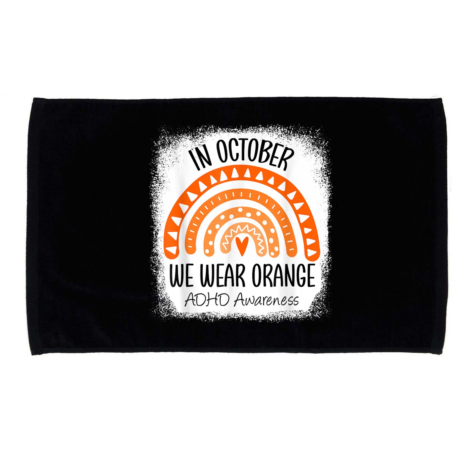 Rainbow In October We Wear Orange ADHD Awareness Ribbon Microfiber Hand Towel
