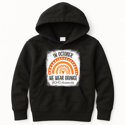 Rainbow In October We Wear Orange ADHD Awareness Ribbon Kids Hoodie