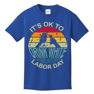 Retro It's Ok To White Wine After Labor Day Cute Gift Kids T-Shirt