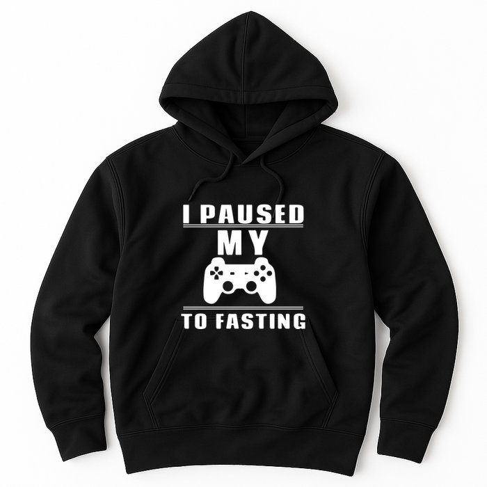 Ramadan I Pause My To Fasting Game Gift For Ramadan Mubarak Hoodie