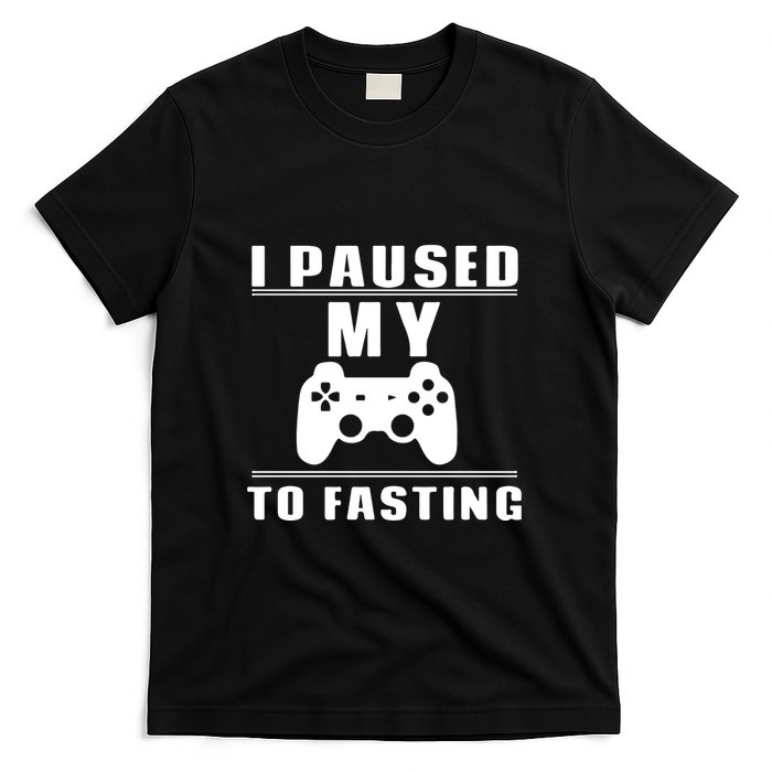 Ramadan I Pause My To Fasting Game Gift For Ramadan Mubarak T-Shirt