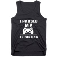Ramadan I Pause My To Fasting Game Gift For Ramadan Mubarak Tank Top