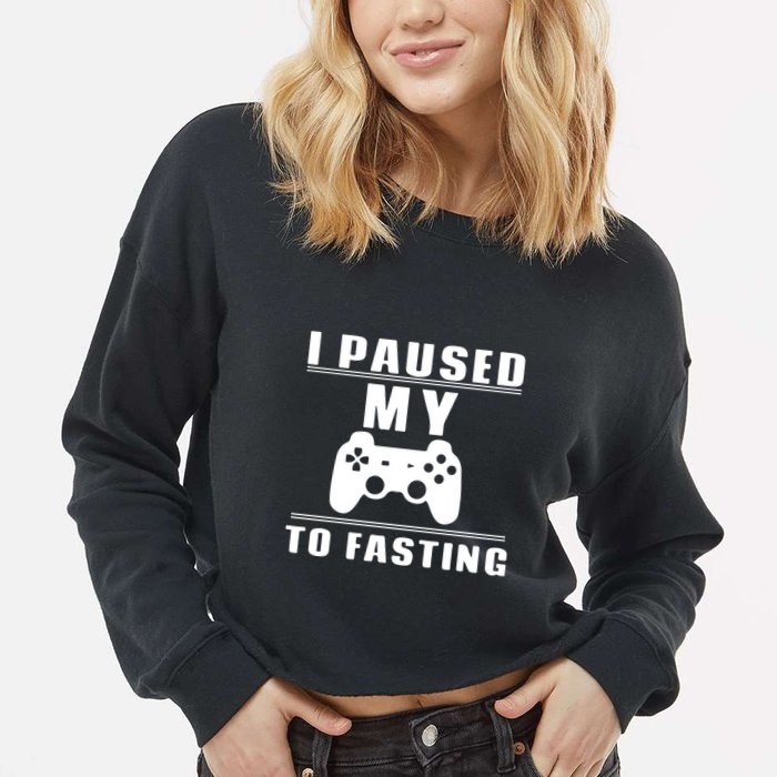 Ramadan I Pause My To Fasting Game Gift For Ramadan Mubarak Cropped Pullover Crew