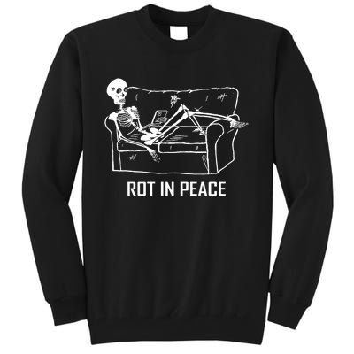 Rot In Peace Tall Sweatshirt