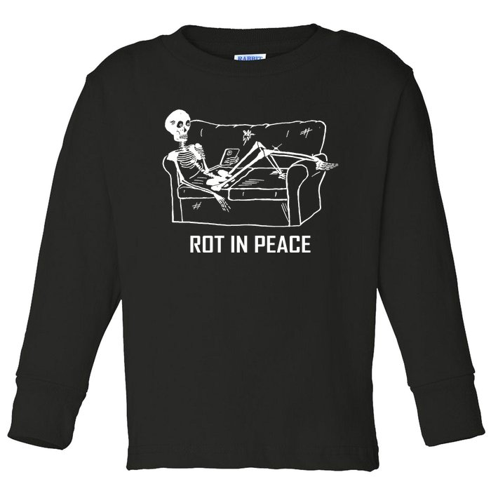 Rot In Peace Toddler Long Sleeve Shirt