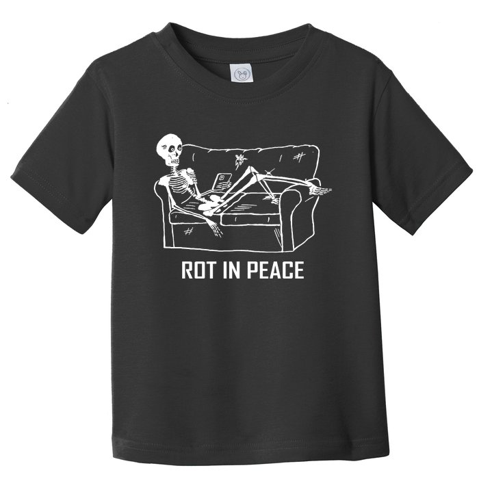 Rot In Peace Toddler T-Shirt