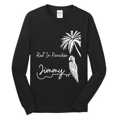 Rest In Paradise Jimmy. Parrot Heads Guitar Music Lovers Tall Long Sleeve T-Shirt