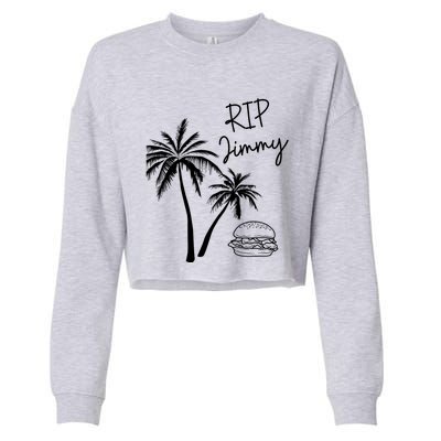 Rest In Peace Jimmy Cheeseburger Palm Trees Cropped Pullover Crew